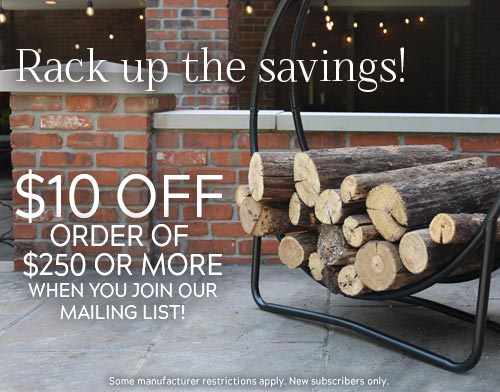 Rack up the savings! $10 off order of $250 or more when you join our mailing list!