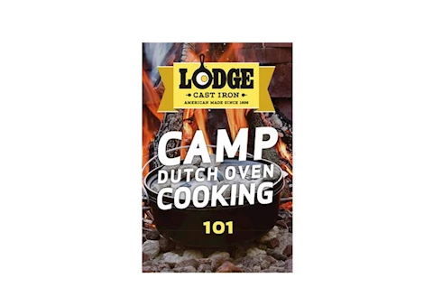 LODGE “CAMP DUTCH OVEN COOKING 101” COOKBOOK