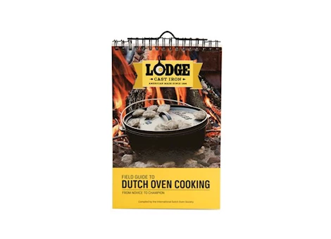 LODGE “FIELD GUIDE TO DUTCH OVEN COOKING” COOKBOOK