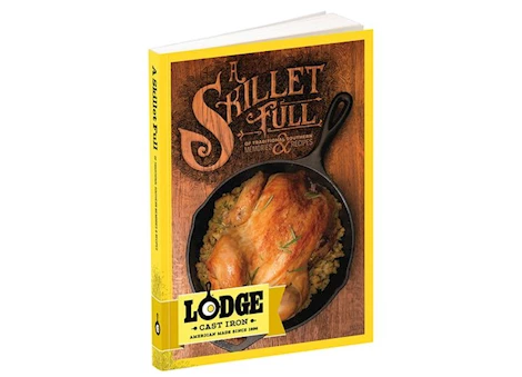 LODGE “A SKILLET FULL OF TRADITIONAL SOUTHERN MEMORIES & RECIPES” COOKBOOK
