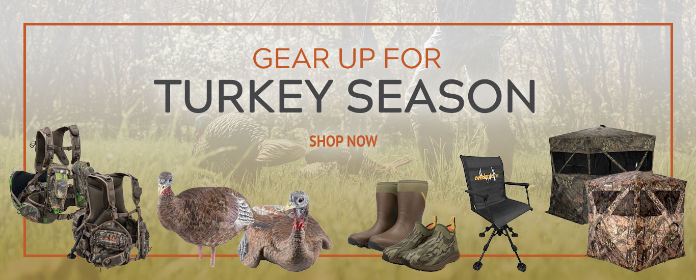 Gear up for Turkey Season!